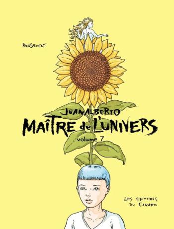 Couverture de l'album Juanalberto Maître de l'Univers - 7. Volume 7
