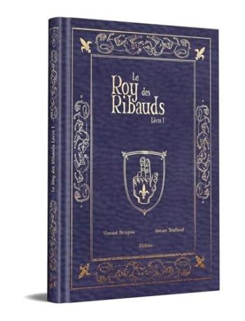 Couverture de l'album Le Roy des Ribauds - 1. Livre I