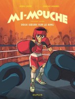 Mi-Mouche 3. Deux sœurs sur le ring