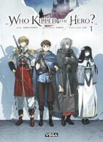 Who killed the hero 1. Tome 1