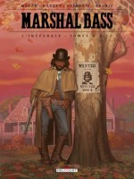 Marshal Bass INT. Tomes 9 à 12