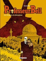 Professeur Bell 2. Les Poupées de Jérusalem