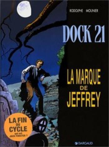Couverture de l'album Les Abîmes du temps (Dock 21) - 5. La marque de Jeffrey
