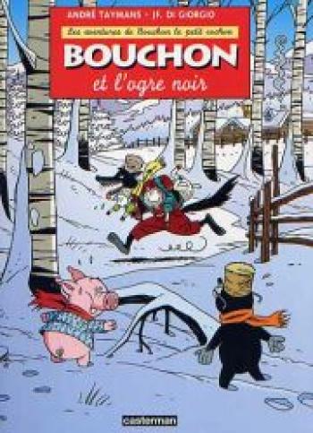 Couverture de l'album Bouchon, le petit cochon - 4. Bouchon et l'ogre noir