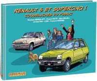 Automobiles (Vieux Tacots) 12. Renault 5 et Supercinq coqueluches du public
