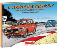 Automobiles (Vieux Tacots) HS. L'aventure Renault vue par François Roussel