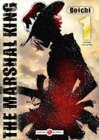 The Marshal King 1. Tome 1