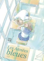 Les Années bleues 1. Tome 1