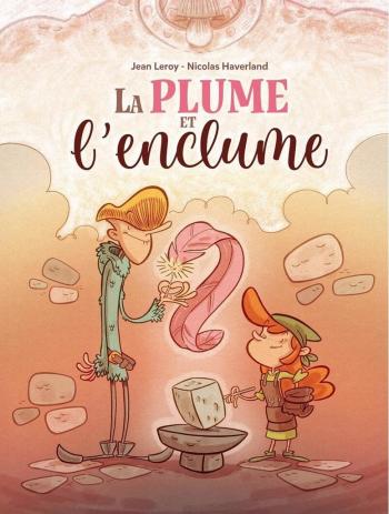 Couverture de l'album La plume et l'enclume (One-shot)