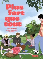 Topo, l'actu dessinée pour les - de 20 ans HS. Plus fort que tout - Une enquête pour repenser l'amitié