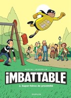 Imbattable 2. Super-héros de proximité