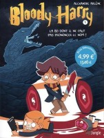 Bloody Harry 1. La BD dont il ne faut pas prononcer le nom !
