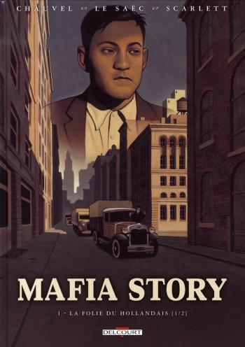 Couverture de l'album Mafia Story - 1. La Folie du Hollandais (1/2)