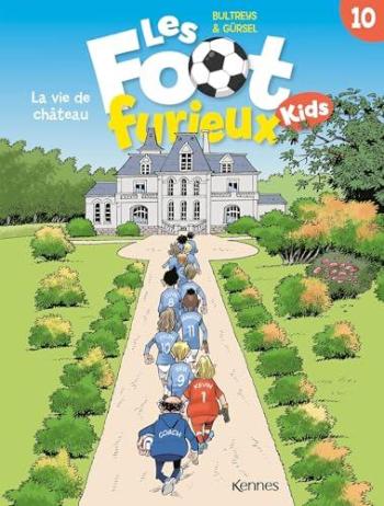 Couverture de l'album Les Foot Furieux Kids - 10. La vie de Château