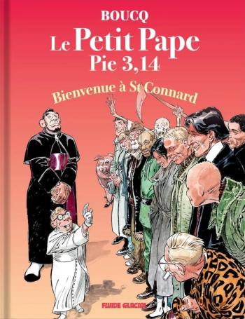 Couverture de l'album Le Petit Pape Pie 3,14 - 3. Bienvenue à St Connard