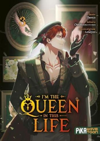 Couverture de l'album I'm the Queen in This Life - 3. Tome 3