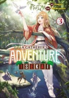 A Gatherer's Adventure in Isekai 3. Tome 3