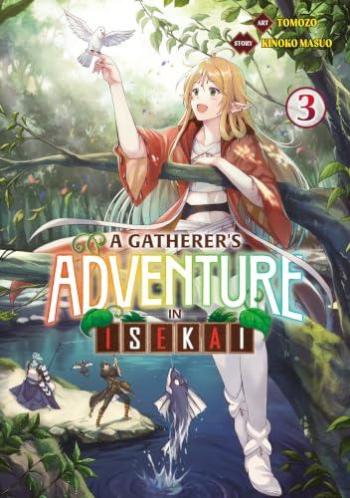 Couverture de l'album A Gatherer's Adventure in Isekai - 3. Tome 3