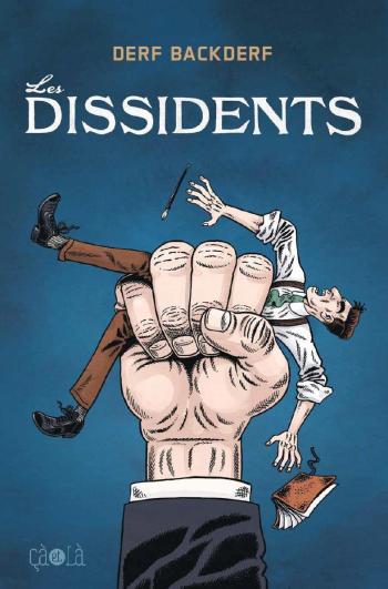 Couverture de l'album Les Dissidents (One-shot)