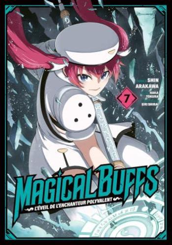 Couverture de l'album Magical Buffs - L'éveil de l'enchanteur polyvalent - 7. Tome 7