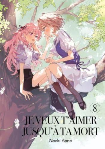 Couverture de l'album Je veux t'aimer jusqu'à ta mort - 8. Tome 8