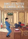 Dans les pattes de Gabriel Attal (One-shot)