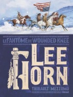 Lee Horn : Le Fantôme de Wounded Knee (One-shot)