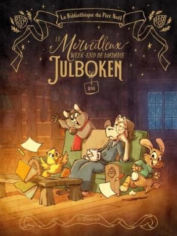 Couverture de l'album La bibliothèque du père Noël - 1. Le Merveilleux week-end de madame Julbocken