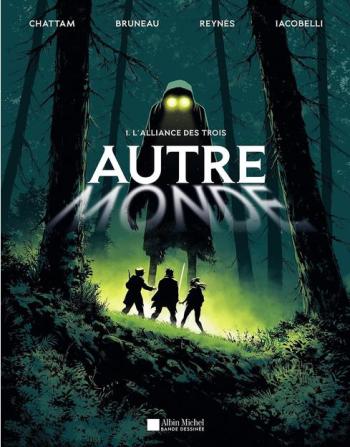 Couverture de l'album Autre Monde - 1. L'Alliance des trois