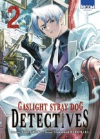 Gaslight Stray Dog Detectives 2. Tome 2