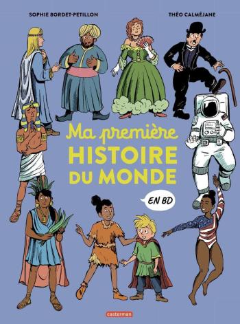 Couverture de l'album L'Histoire du monde en BD (Casterman) - HS. Ma première histoire du monde en BD