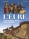 Une histoire entre Terre et Mer 9. L'Eure