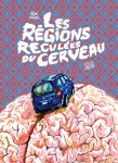 Les régions reculées du cerveau (One-shot)