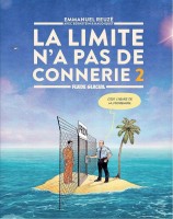 La limite n'a pas de connerie 2. Tome 2