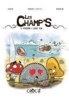 Les Champ'S 3. Mycose I love you