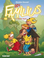 Les Familius 18. Doux foyer