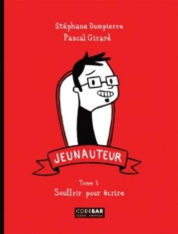 Couverture de l'album Jeunauteur - 1. Souffrir pour écrire