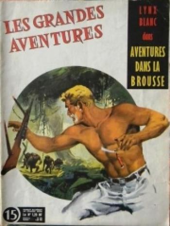 Couverture de l'album Les Grandes Aventures - 15. Lynx Blanc - Aventures dans la brousse