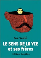 Le sens de la vie 1. Le sens de la vie et ses frères