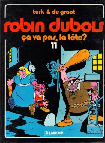 Couverture de l'album Robin Dubois - 11. Ca va pas la tête ?