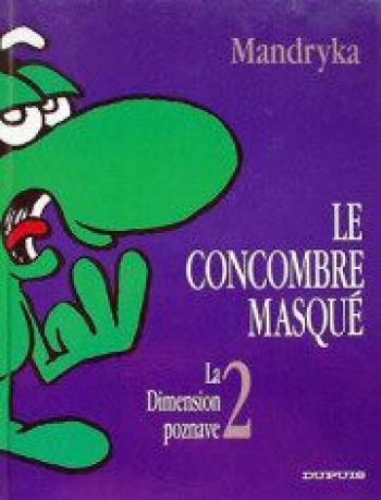 Couverture de l'album Le Concombre masqué - 8. La dimension poznave (2)