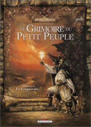 Couverture de l'album Le Grimoire du petit peuple - 1. Le crépuscule