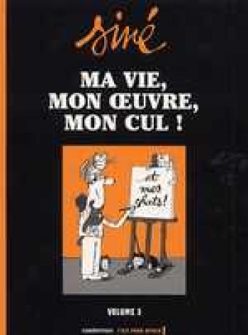 Couverture de l'album Ma vie, mon oeuvre, mon cul ! - INT. Intégrale volume 3