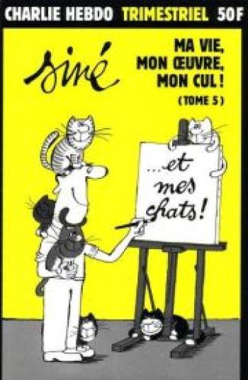 Couverture de l'album Ma vie, mon oeuvre, mon cul ! - 5. ... et mes chats !