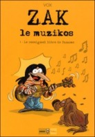 Zak le muzikos 1. Le rossignol libre de Paname