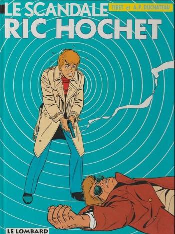 Couverture de l'album Ric Hochet - 33. Le Scandale Ric Hochet