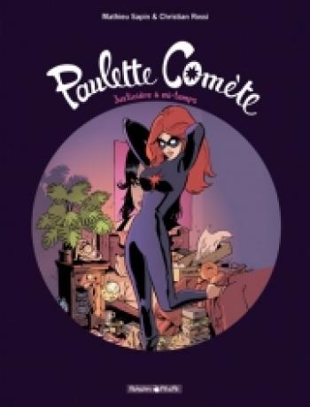 Couverture de l'album Paulette comète - 1. Justicière à mi-temps