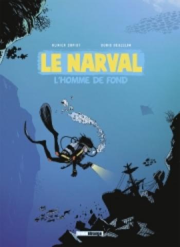 Couverture de l'album Le Narval - 1. L'homme de fond