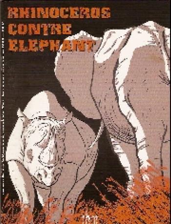 Couverture de l'album Rhinoceros contre éléphant - 1. Rhinoceros contre elephant n°1