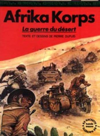 Couverture de l'album La Seconde Guerre mondiale - 7. Afrika Korps - La guerre du désert